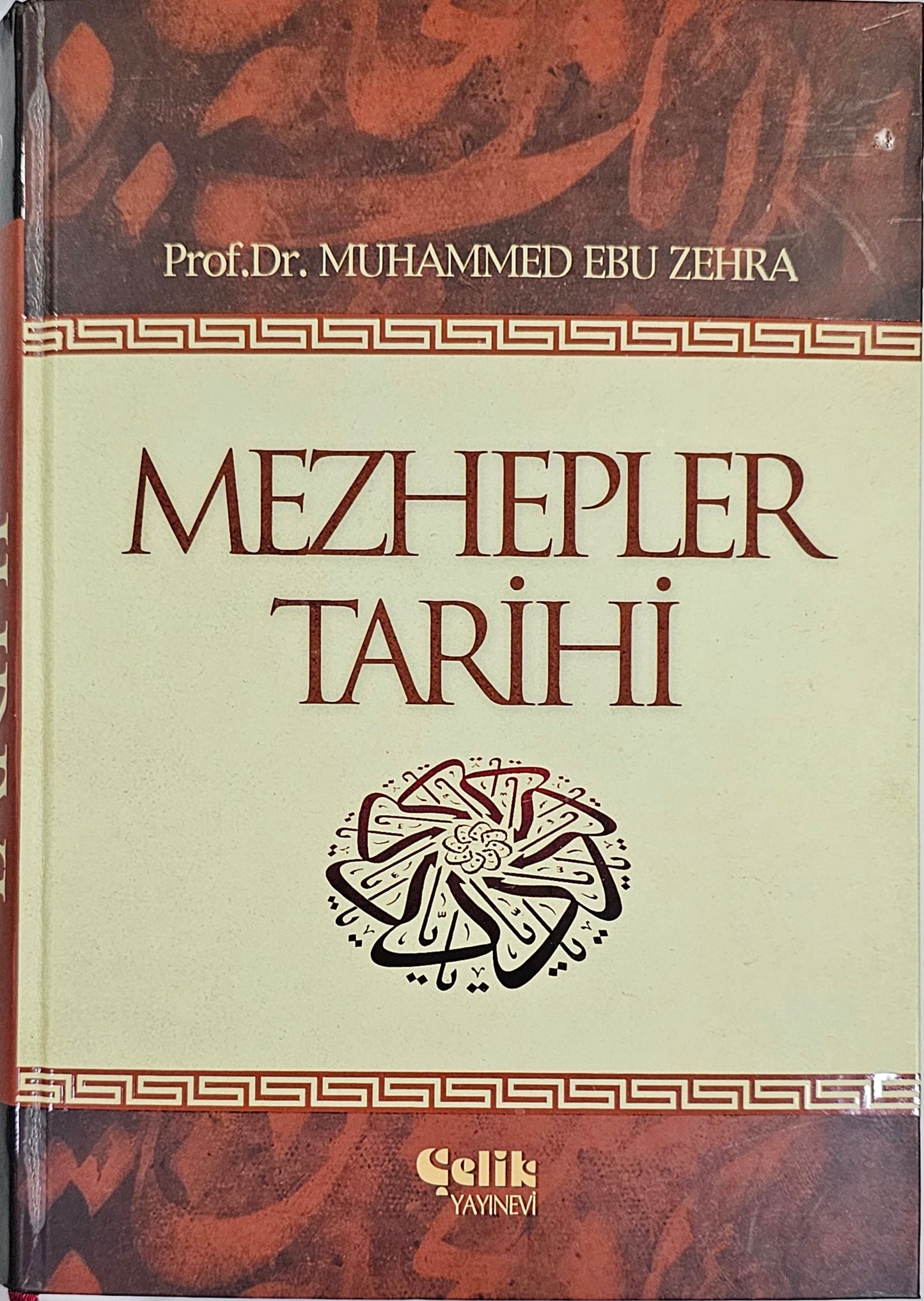 MEZHEPLER
TARIHI
Prof Dr MUHAMMED EBU ZEHRA