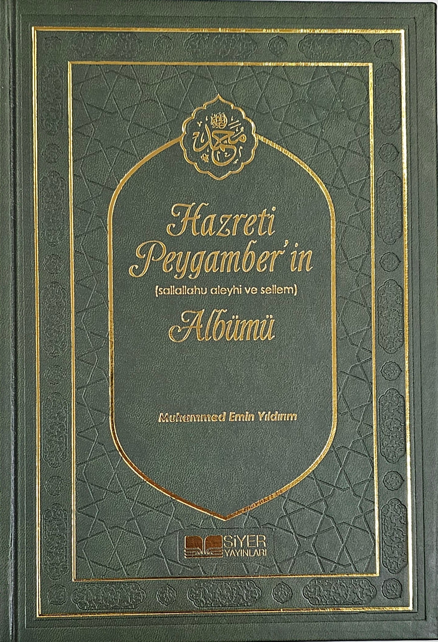 hazreti
peygamberin
ALBÜMÜ
MUHAMMED Emin yildirim