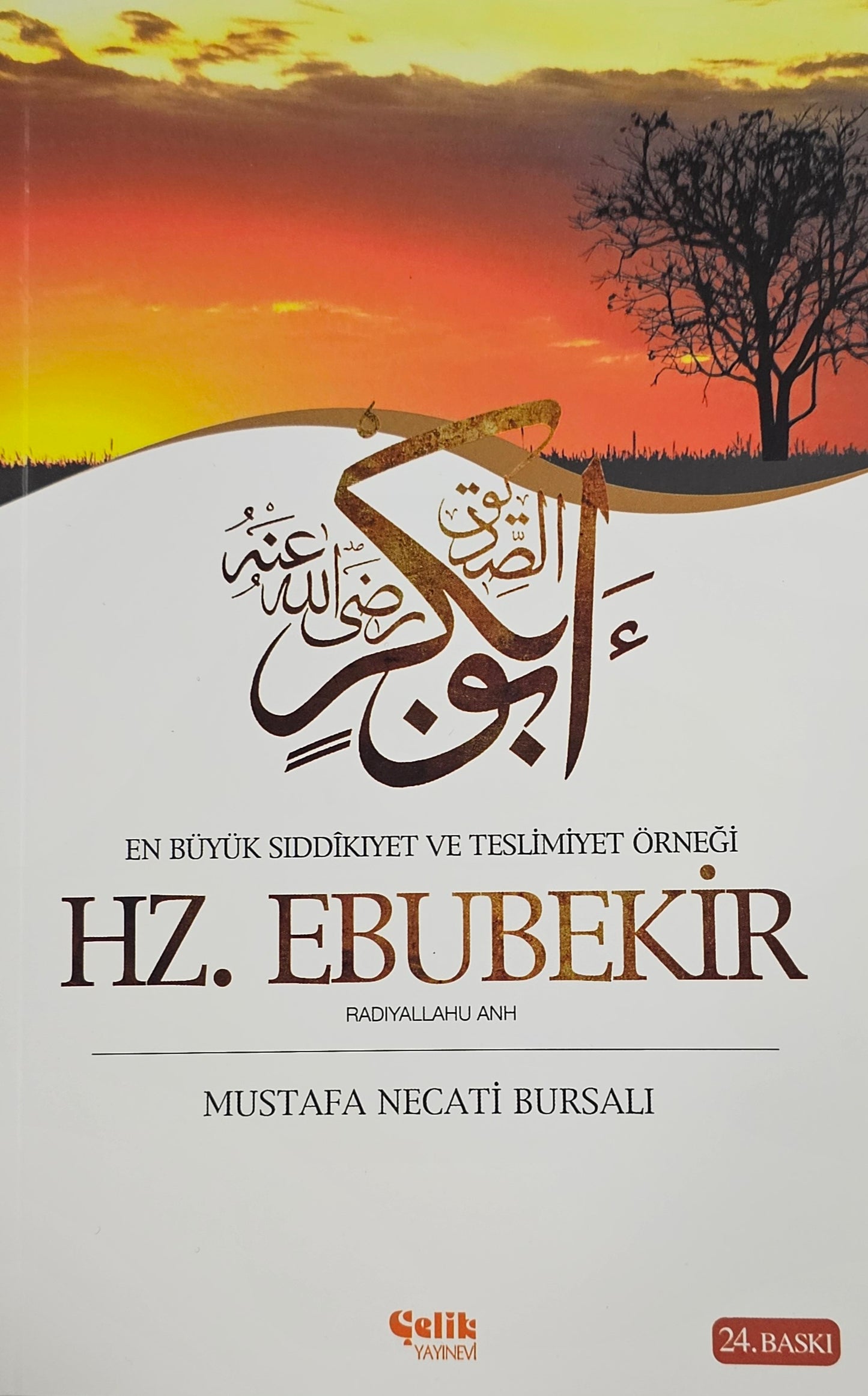 HZ EBUBEKIR
EN BÜYÜK SIDDIKIYET VE TESLIMIYET ÖRNEGI
MUSTAFA NECATI BURSALI
