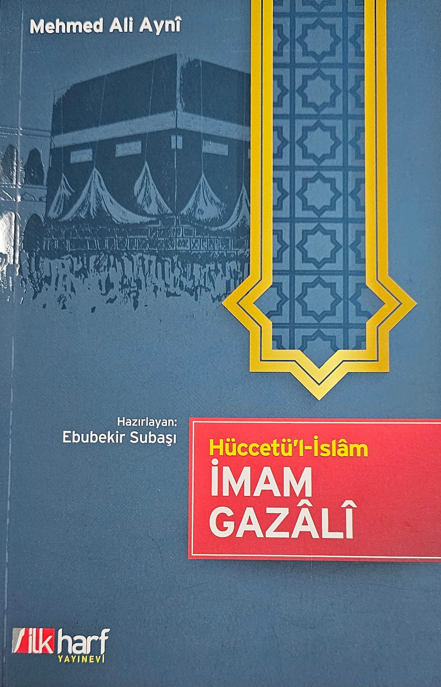 Hüccetü’l-İslam: İmam
Hazırlayan: Ebubekir Subaşı