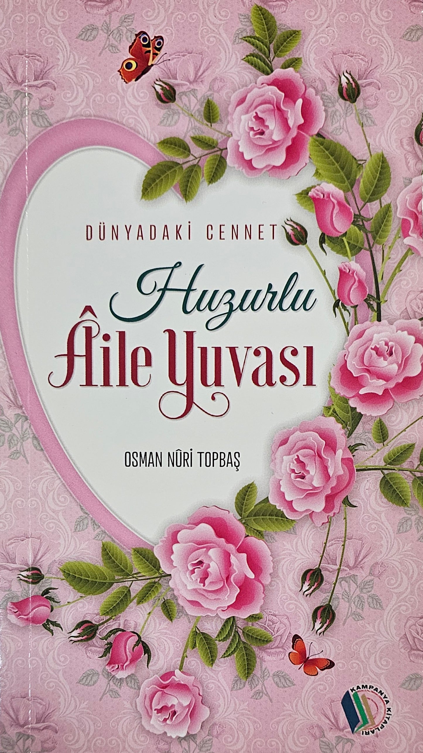 Huzurlu Aile Yuvası