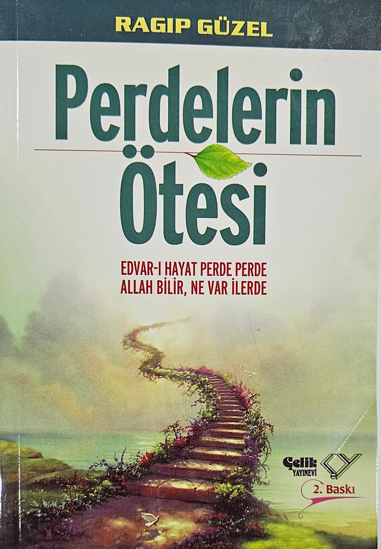 🎭 Perdelerin Ötesi – Edvar-ı Hayat Perde Perde
Ragıp Güzel