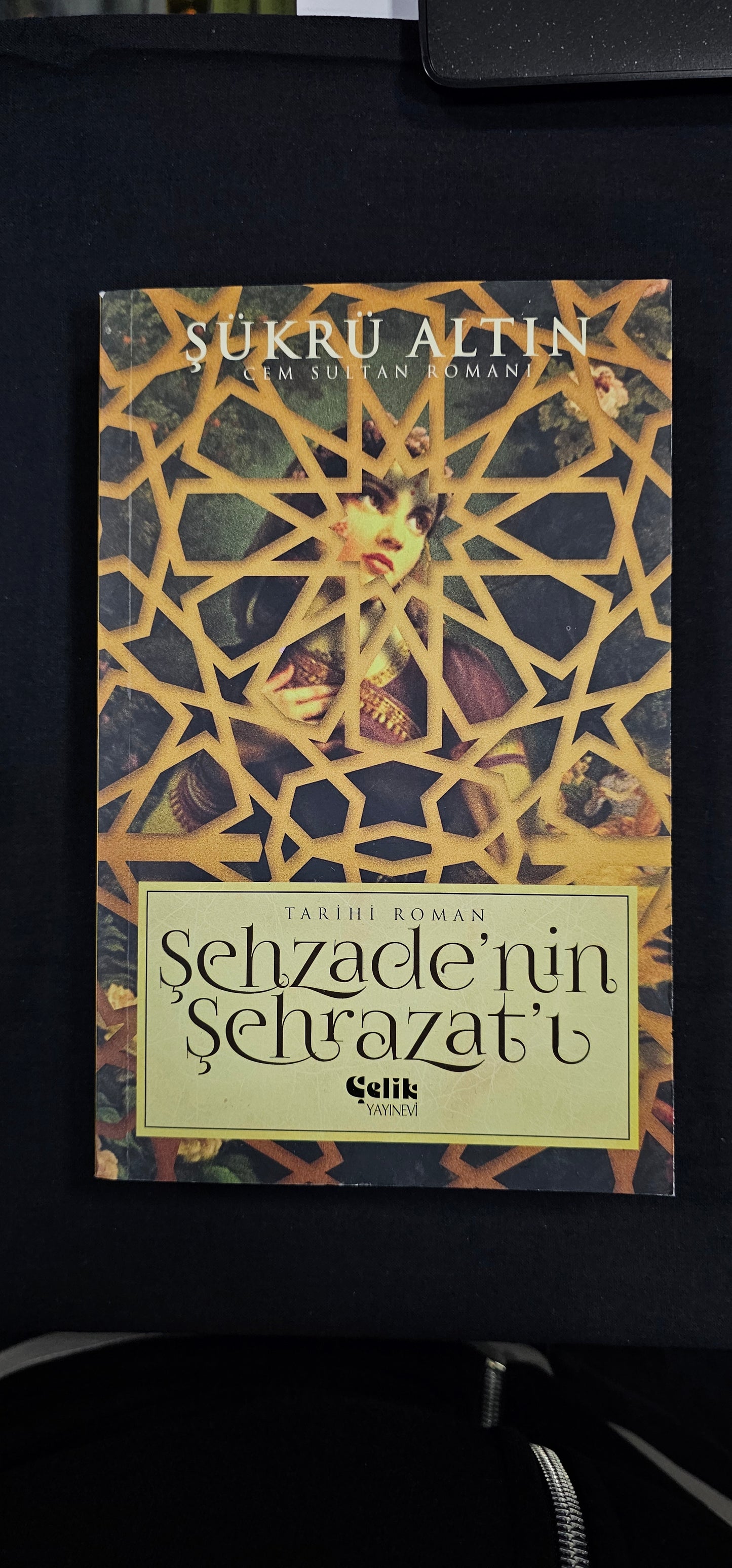 Sehzaele nin
Sehr azatl
SÜKRÜ ALTIN
Celik
YAYINEVI