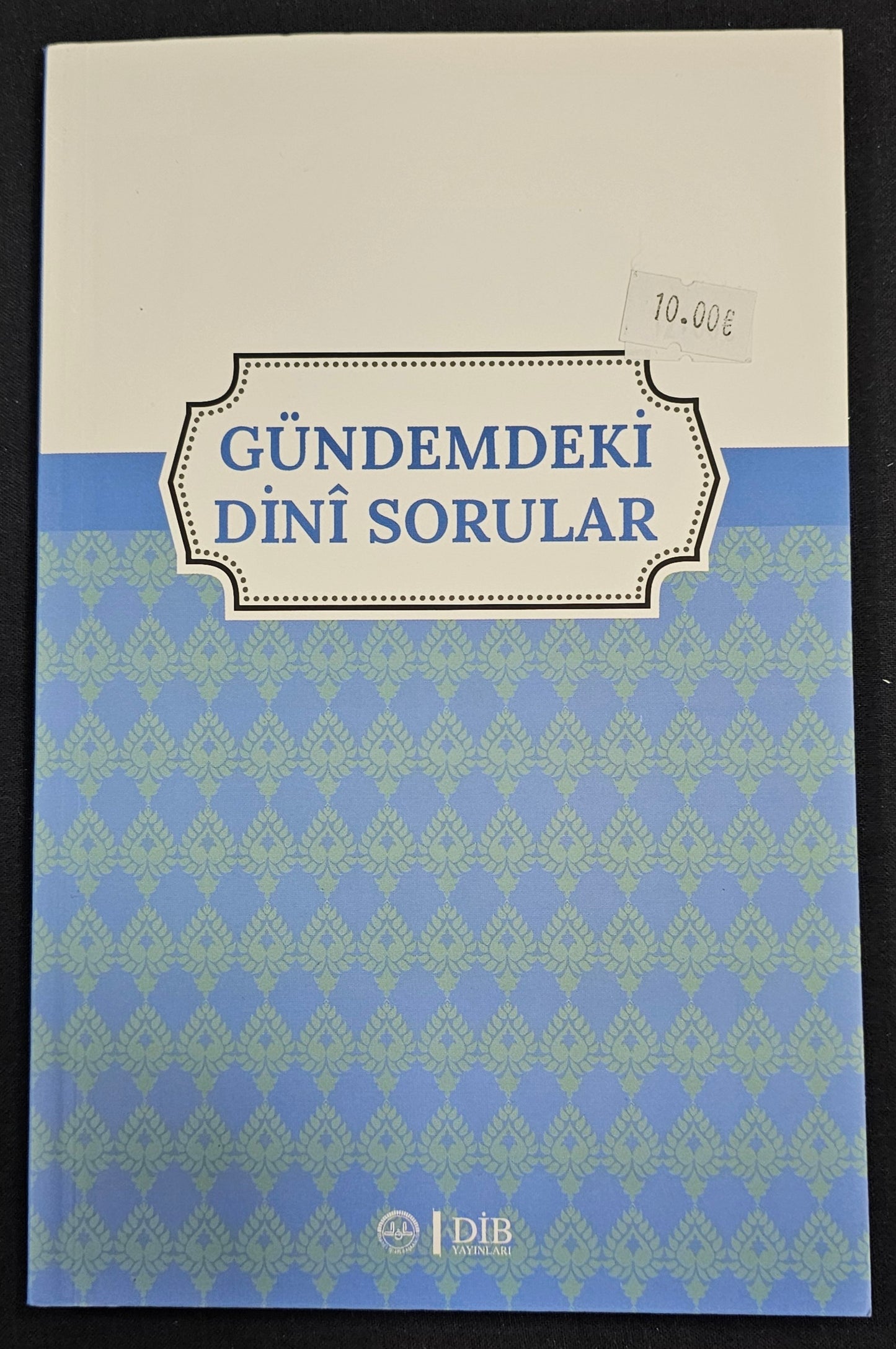 GÜNDEMDEKI
DINI SORULAR
DIB