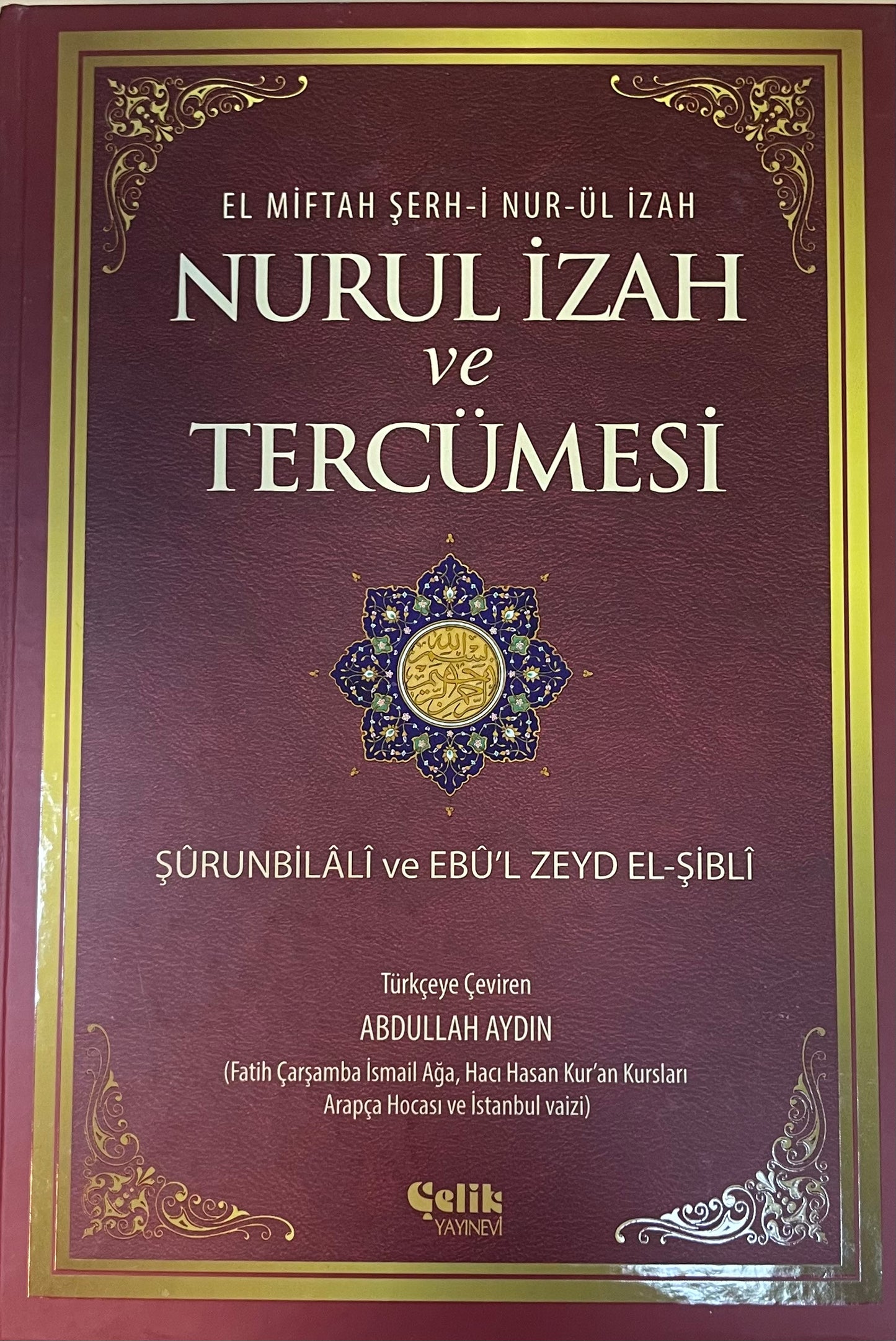 EL MIFTAH SERH-I NUR-ÜL IZAHNURUL IZAH ve TERCÜMESI Abdullah Aydin