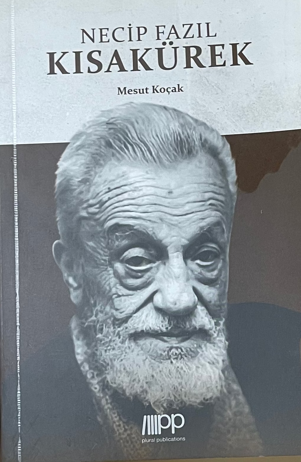 NECIP FAZIL
KISAKÜREK
Mesut Kocak
