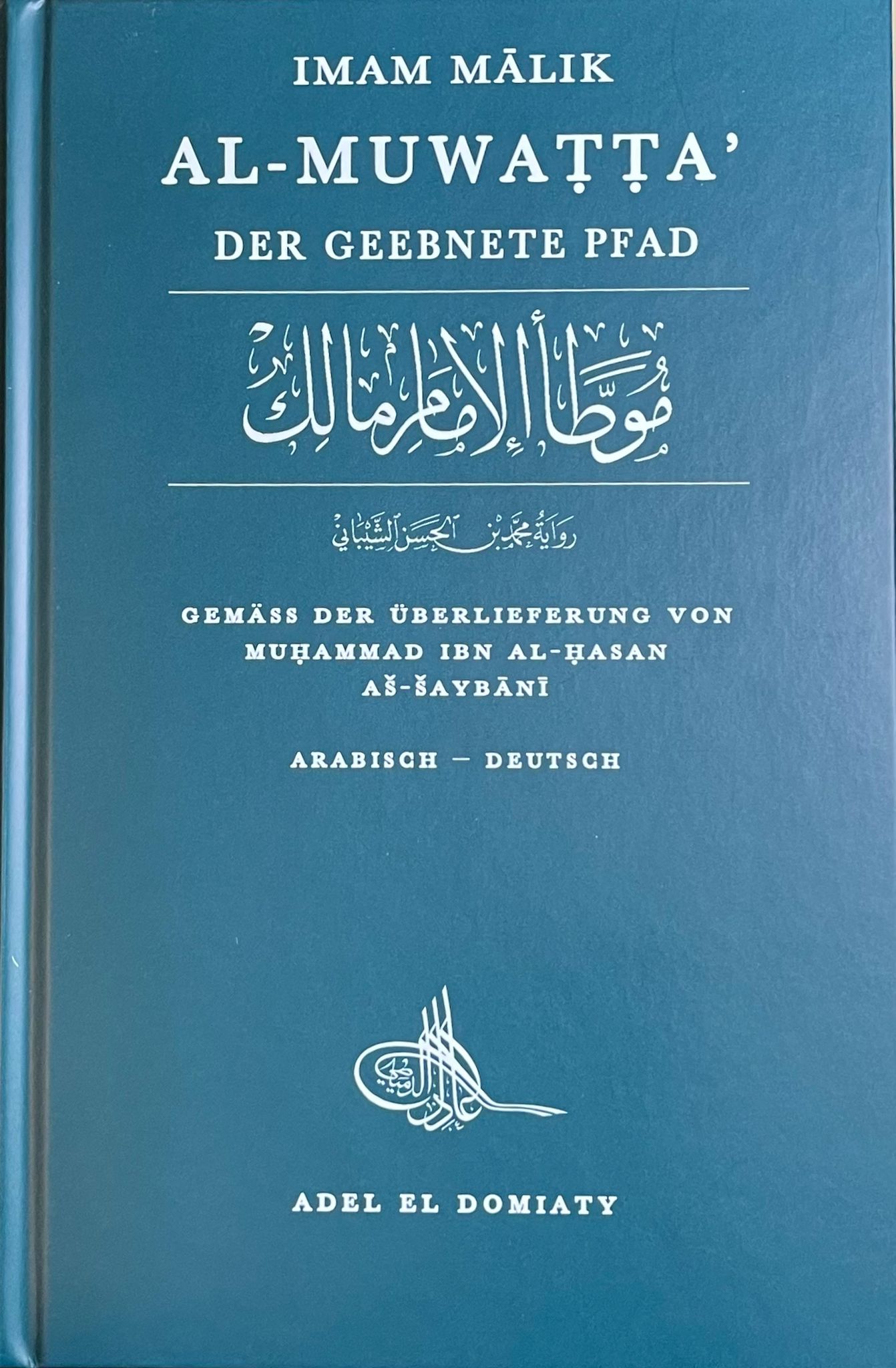 Al- Muwatta Der Geebnete Pfad Imam Malik