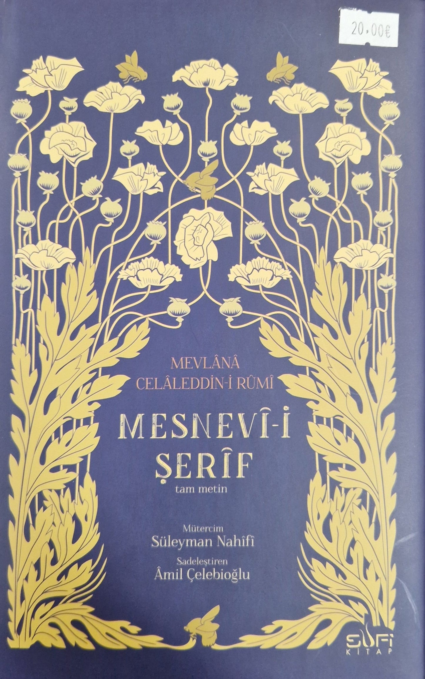 MESNEV-I SEIF
MEVLA CLADFI-I RUMI