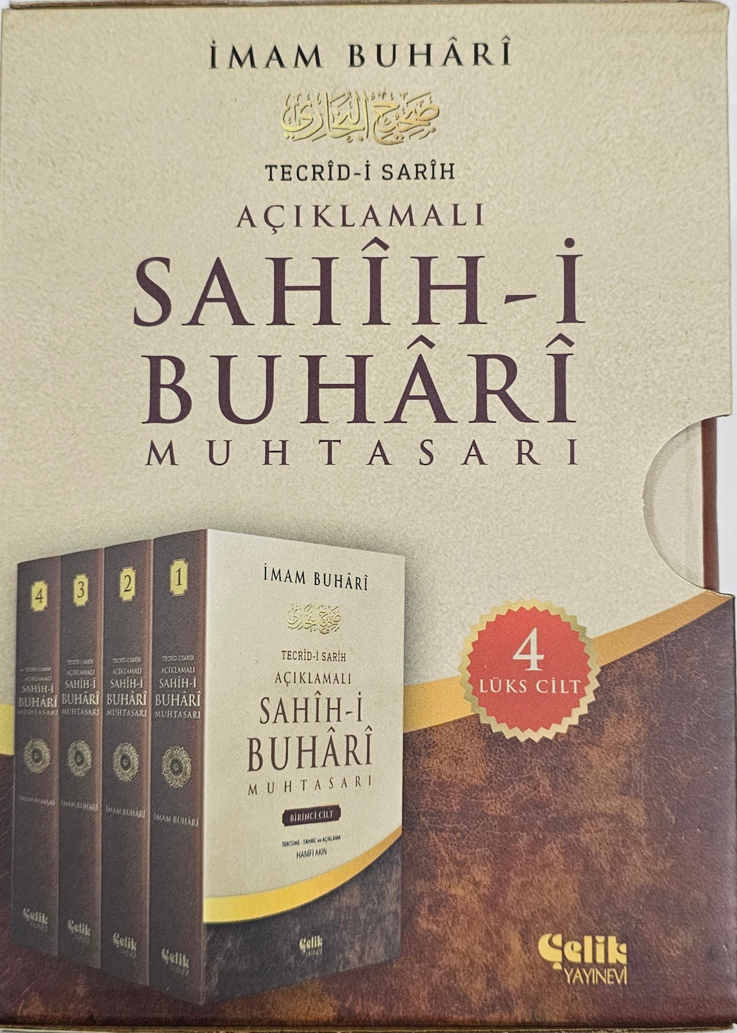 SAHIH-I
BUHARI
MUHTASARI
ACIKLAMALI
DÖRDÜNCÜ CILT
TECRID-I SARIH
HANIFI AKIN