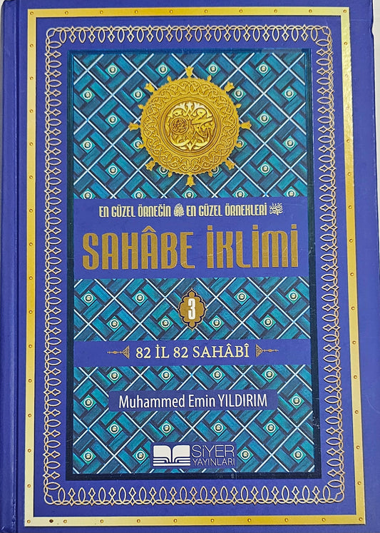 SAHABE IKLIMI
3
82 IL 82 SAHABI
Muhammed Emin Yildirim
SIYER