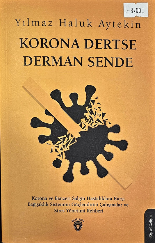 KORONA  DERTSE 
DERMAN  SENDE
YiImaz  HaIuk  Aytekin
