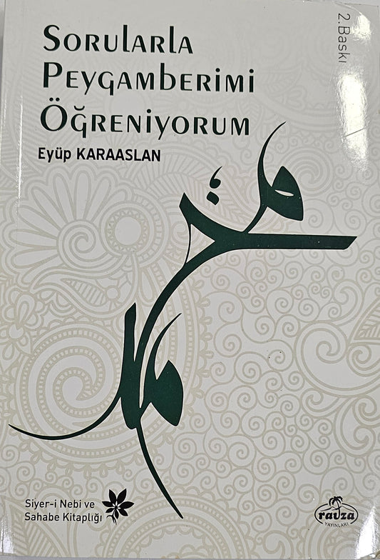 SORUIARIA
PEYCIAMBRIMI
ÖCIRENIYORUM
EYÜP KARAASLAN
Siyer i Nebive
Sahabe Kitapligi