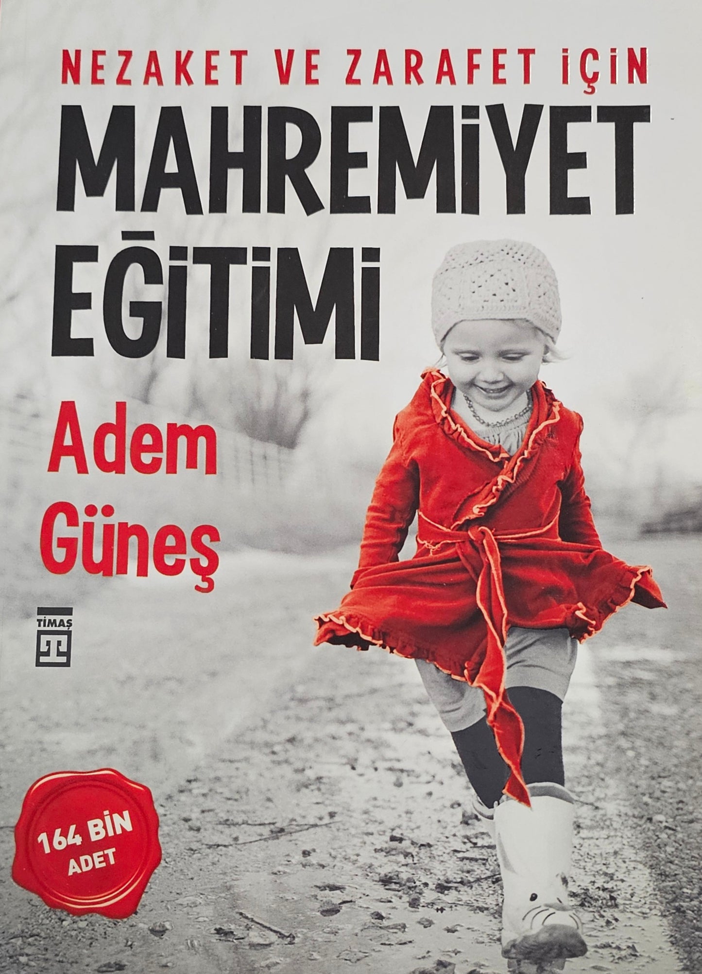MAHREMIYET
EGITIMI
Adem Günes
NEZAKET VE ZARAFET ICIN
