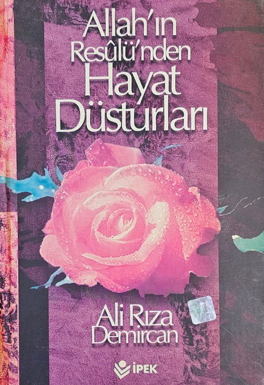 Allah in
Resulü nden
Hayat
Düsturlari
Ali Riza
Demircan