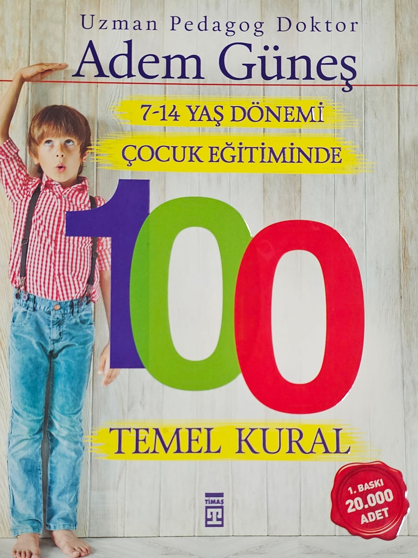 7 -14 YAS DÖNEMI
COCUK EGITIMINDE 
TEMEL KURAL 
Adem Günes
Uzman Pedagog Doktor