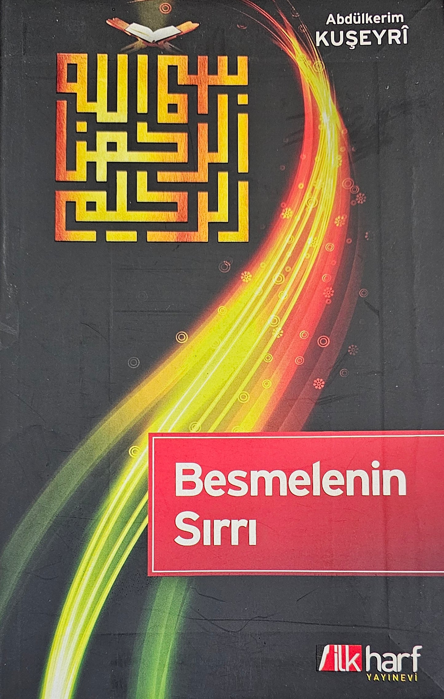 Besmelenin Sırrı
Abdülkerim Kuşeyrî