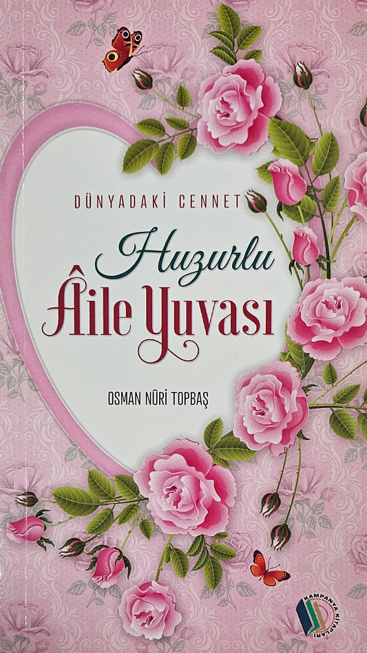 Huzurlu Aile Yuvası