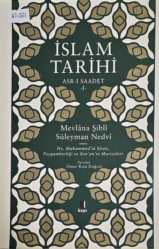 ISLAM
TARIHI
ASR I SAADET
1