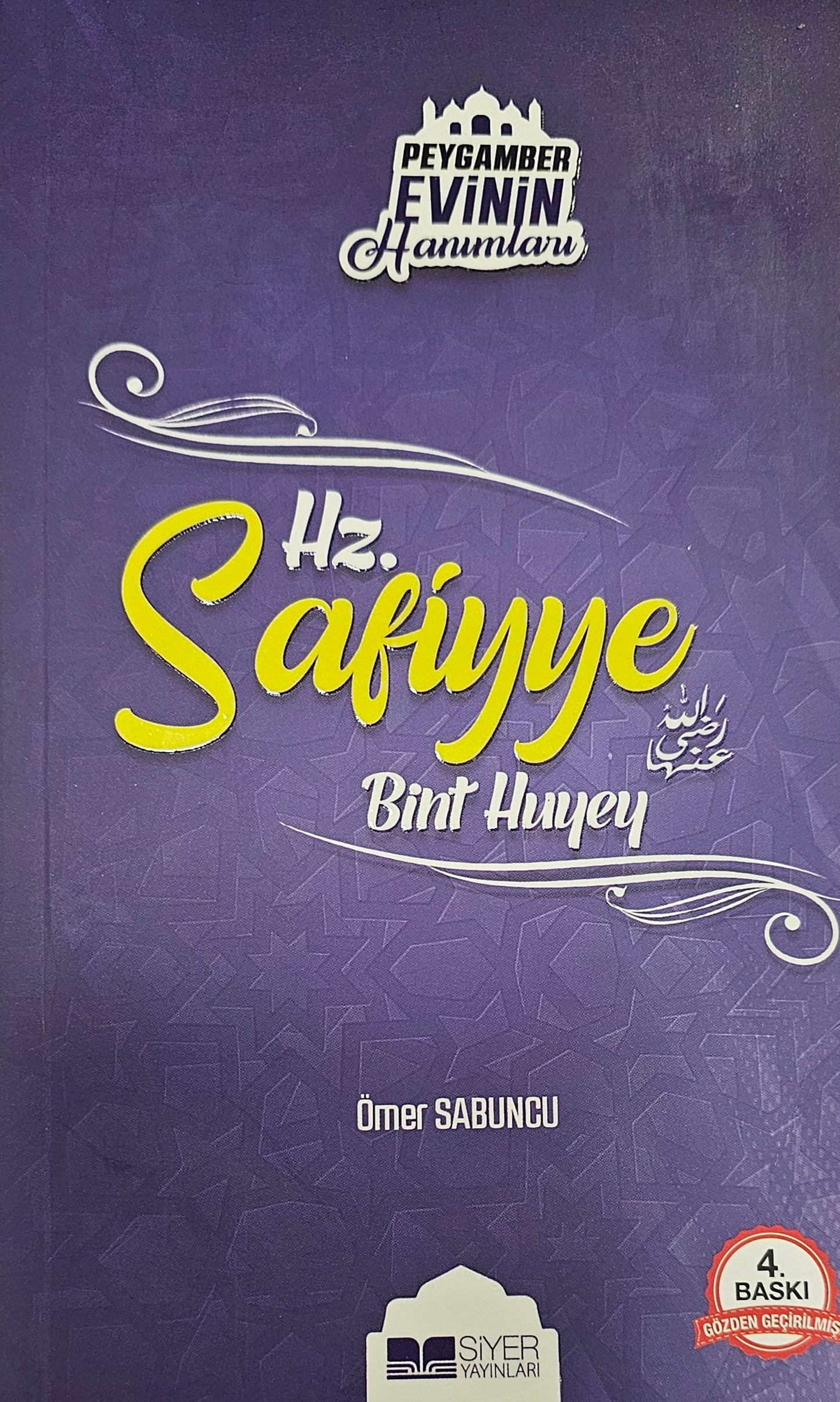 🕌 Hz. Safiyye Bint Huyey – Peygamber Evinin Hanımları
Ömer Sabuncu – Siyer Yayınları