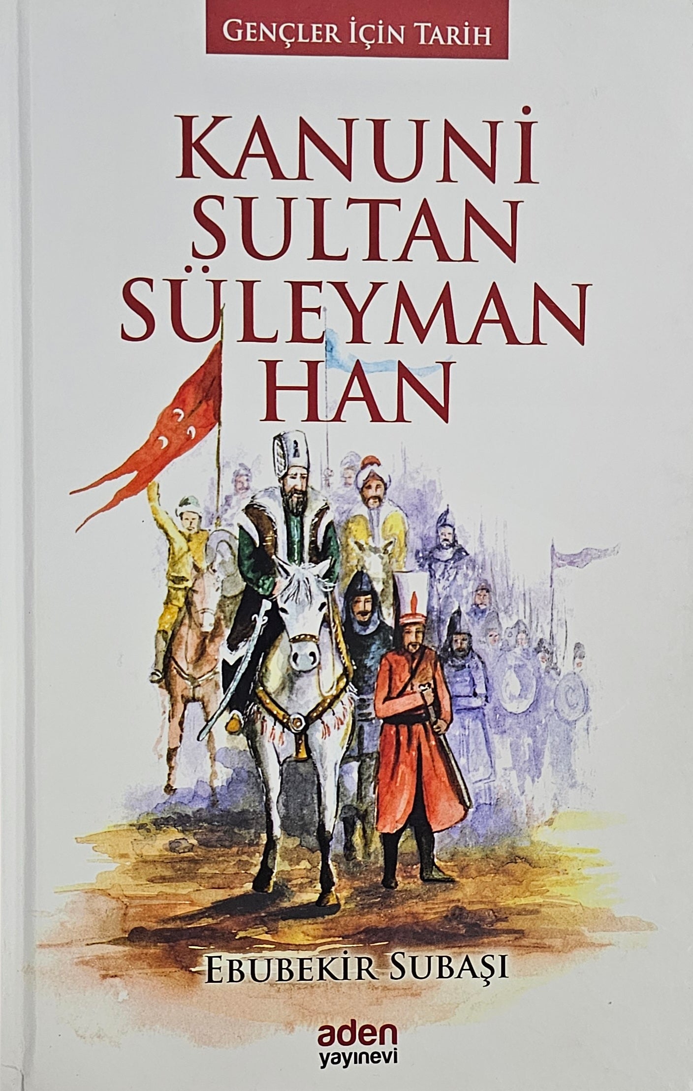 Kanuni Sultan Süleyman Han
Ebubekir Subaşı
