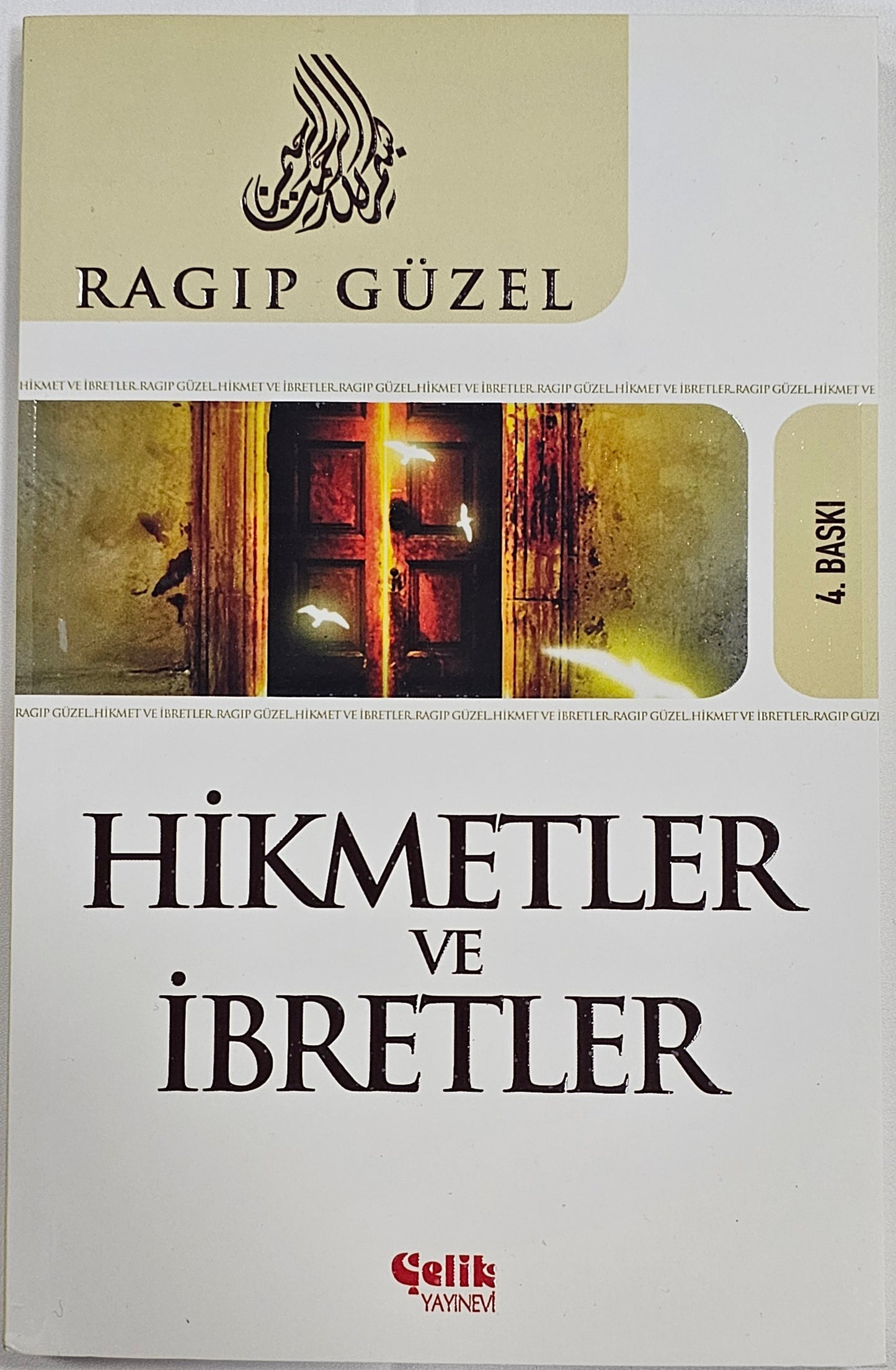 HIKMETLER
VE
IBRETLER
RAGIP GÜZEL