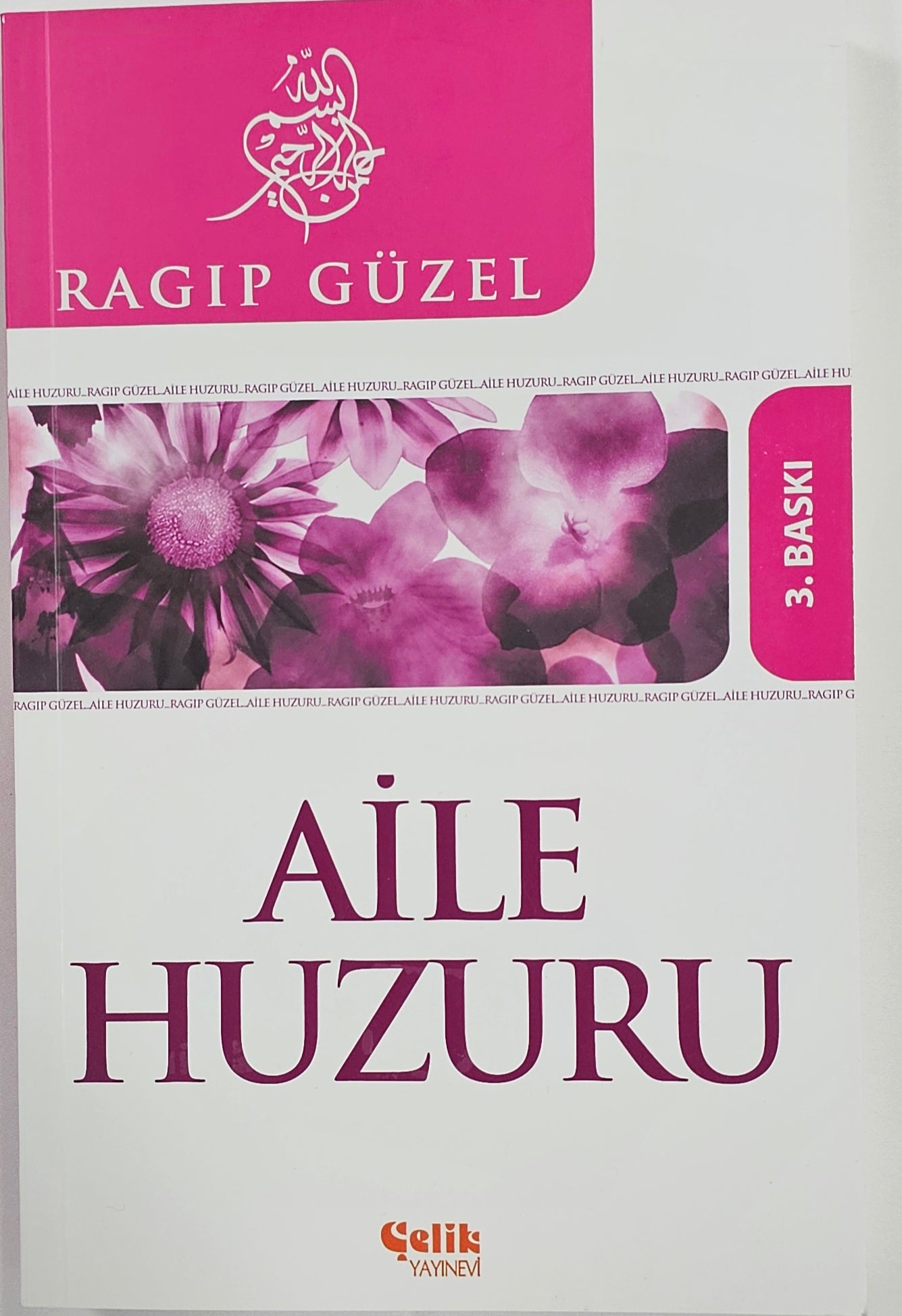 AILE
HUZURU
RAGIP GÜZEL