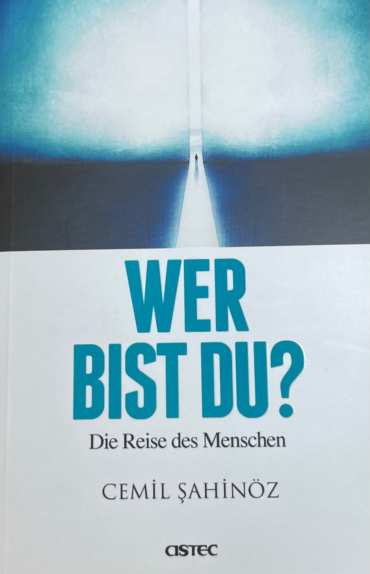 Wer bist du? Die Reise des Menschen Cemil Sahinöz
