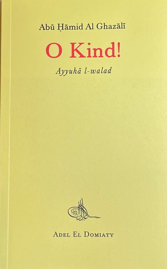 O Kind! Abú Hámid Al Ghazálí